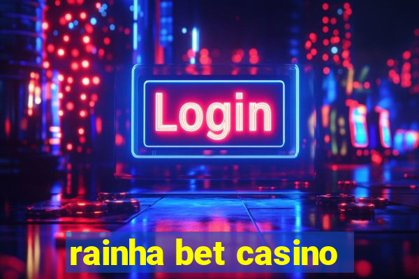 rainha bet casino